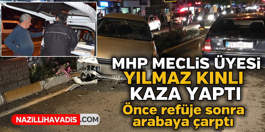 MHP'li Meclis üyesi kaza yaptı