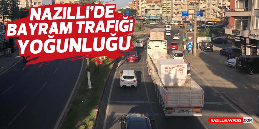 Nazillide Bayram Trafi I Yo Unlu U