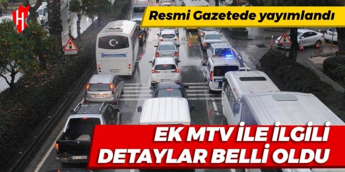 Resmi Gazetede yayımlandı Ek MTV ile ilgili detaylar belli oldu