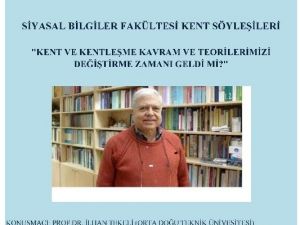 SAÜ ODTÜ Öğretim Üyesi Prof. Dr. İlhan Tekeli’yi Konuk Edecek