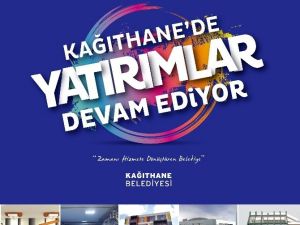 Kağıthane’de Yatırımlar Devam Ediyor