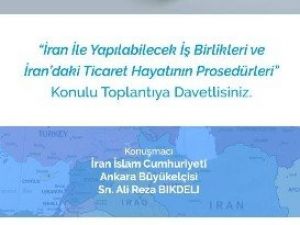 GTO, “Türkiye-iran İşbirliği” Toplantısı Düzenliyor