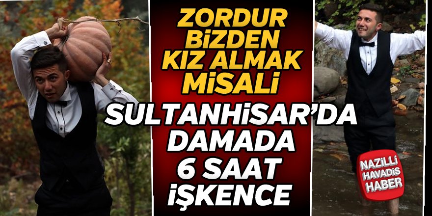 Sultanhisar'da damada 6 saat işkence yaptılar