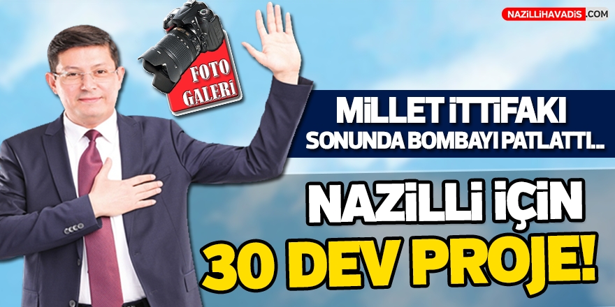 Nazilli İçin 30 Dev Proje! 1