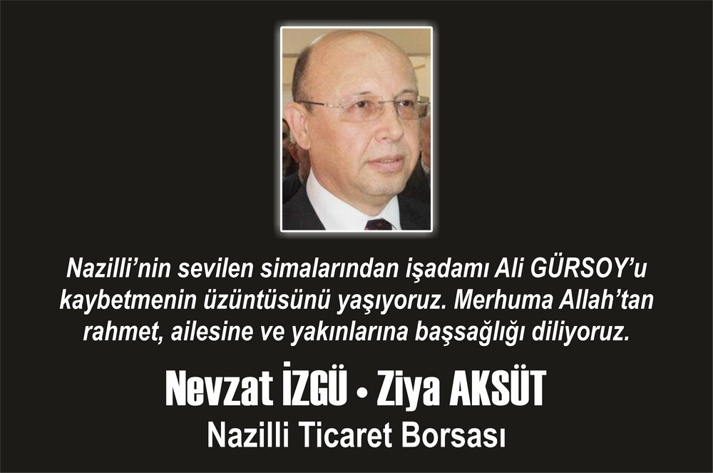 ALİ GÜRSOY VEFAT ETTİ • TAZİYE MESAJLARI 13