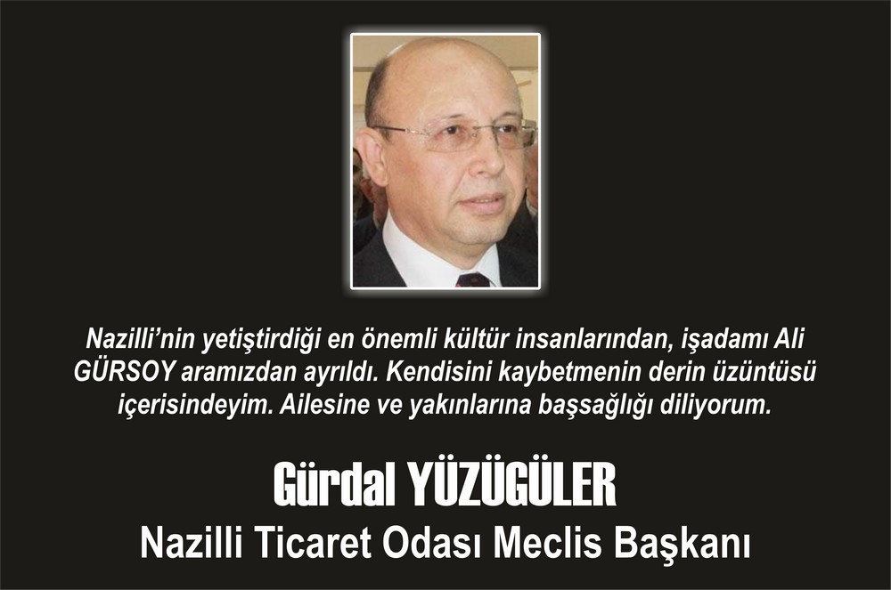 ALİ GÜRSOY VEFAT ETTİ • TAZİYE MESAJLARI 6