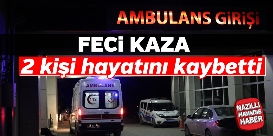 Feci kaza; 2 ölü