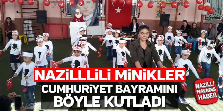 Nazillili miniklerden Cumhuriyet coşkusu