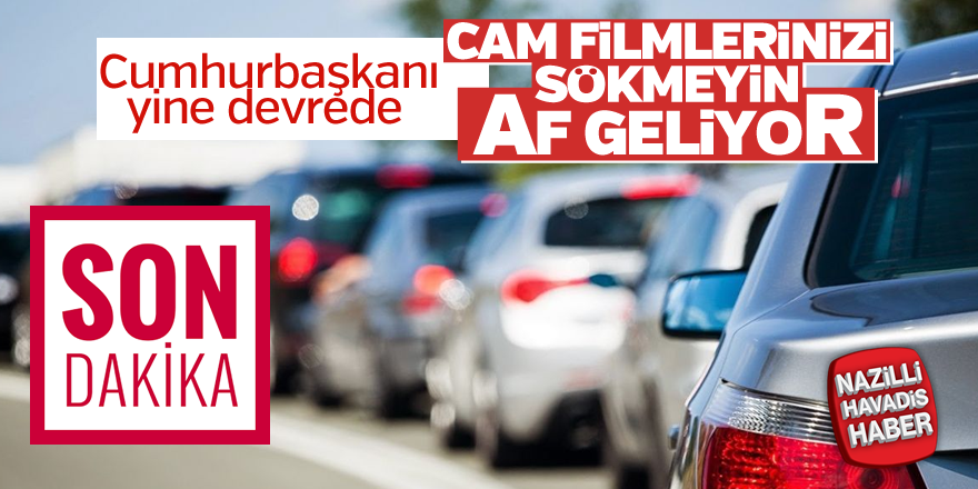 Cam filmi yasağı esnetilecek