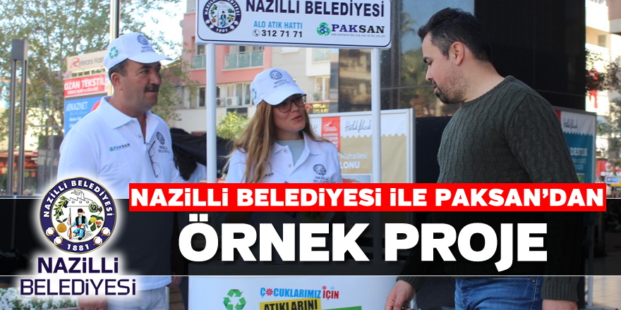 Nazilli Belediyesi ile Paksan’dan örnek proje