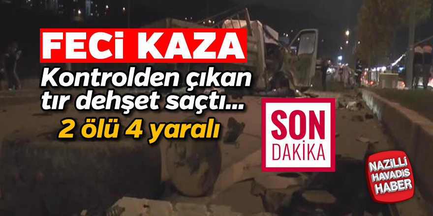 Kontrolden çıkan tır dehşet saçtı