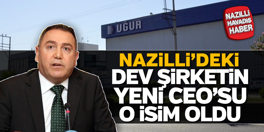 Uğur Şirketler Grubu'nun yeni ceo'su o isim oldu