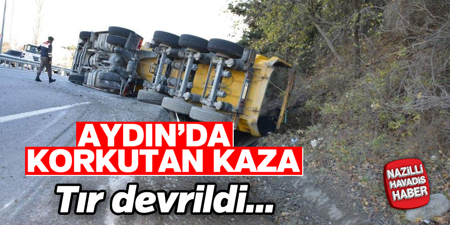 Aydın'da korkutan kaza