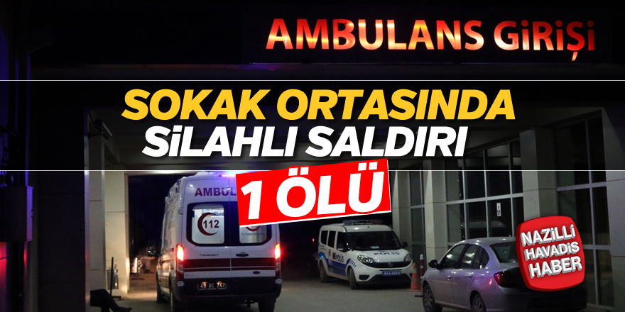 Sokak ortasında silahlı saldırı