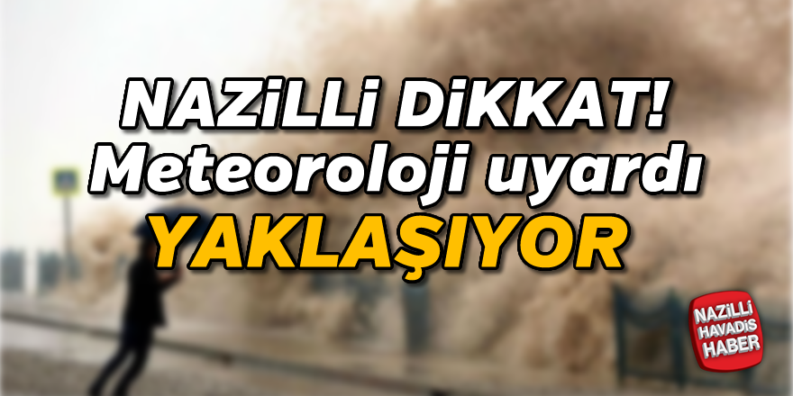 Nazilli Dikkat!