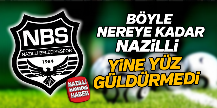 Nazilli'ye bir darbe daha Pendikspor'dan...