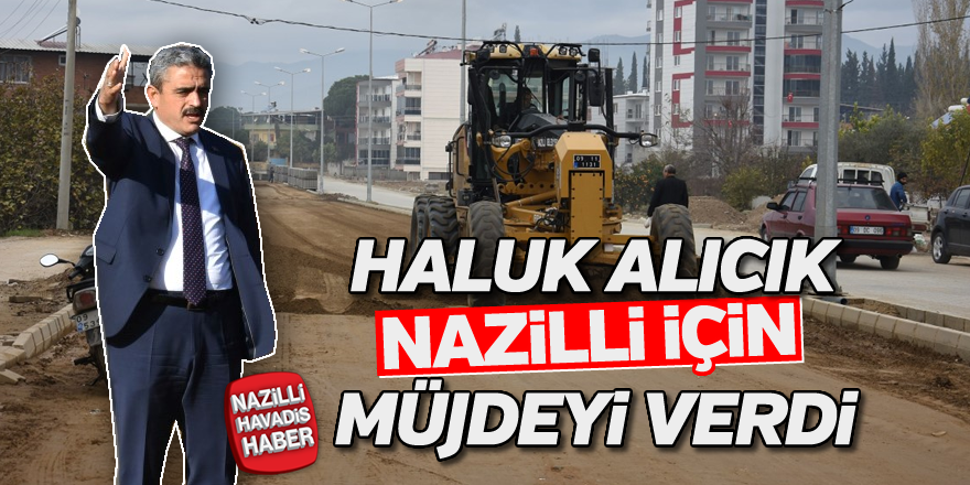 Başkan Alıcık müjdeyi verdi!