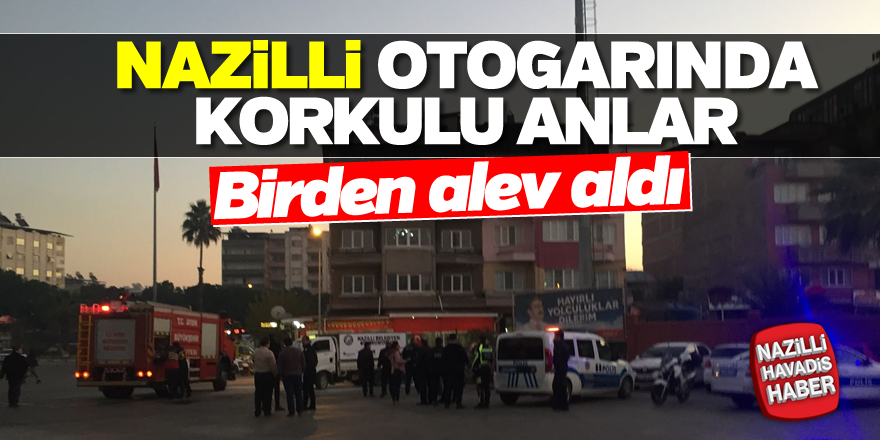 Nazilli otogarında korkulu anlar