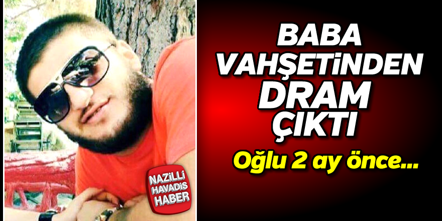 Baba Oğlunu Öldürmüştü...