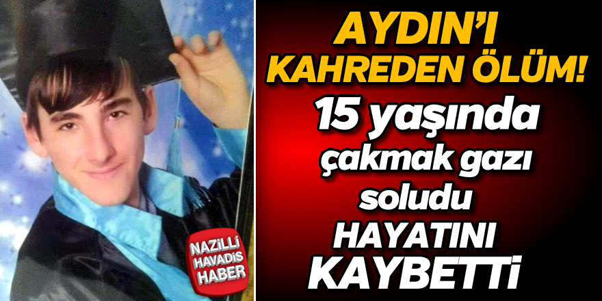 Aydın'ı kahreden ölüm