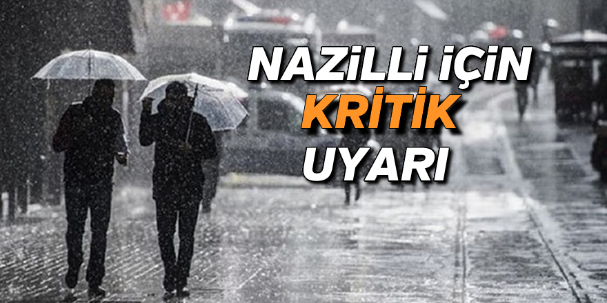 Nazilli İçin Kritik Uyarı