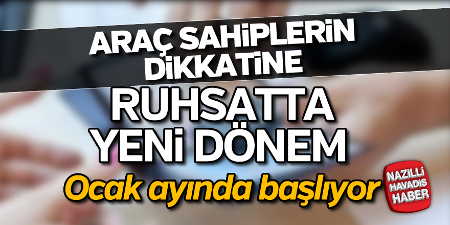 Araç ruhsatında yeni dönem