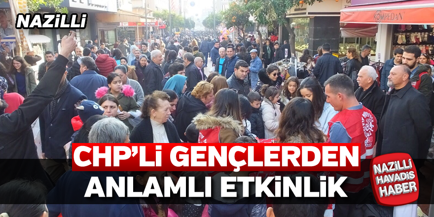 CHP’li Gençlerden Anlamlı Etkinlik!