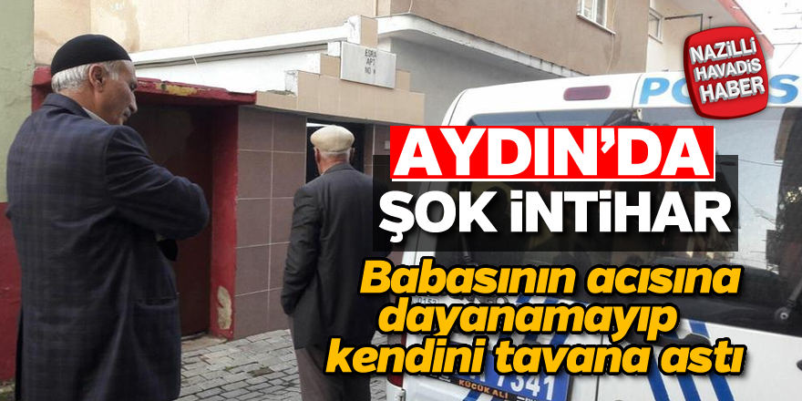 Babasının acısına dayanamayıp kendini tavana astı