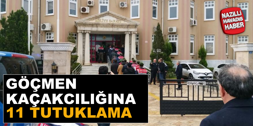 Aydın'da göçmen kaçakçılığına 11 Tutuklama