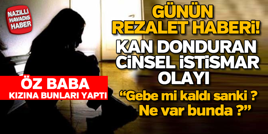 Kan donduran cinsel istismar olayı