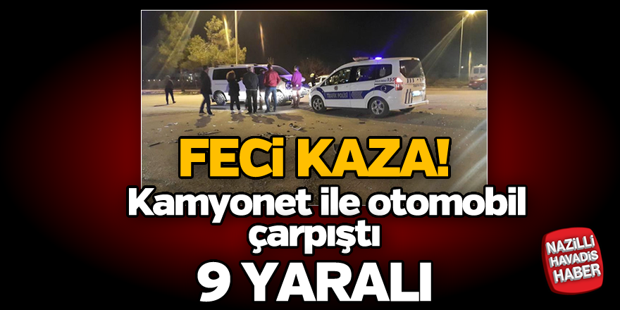 Feci kaza; 9 yaralı