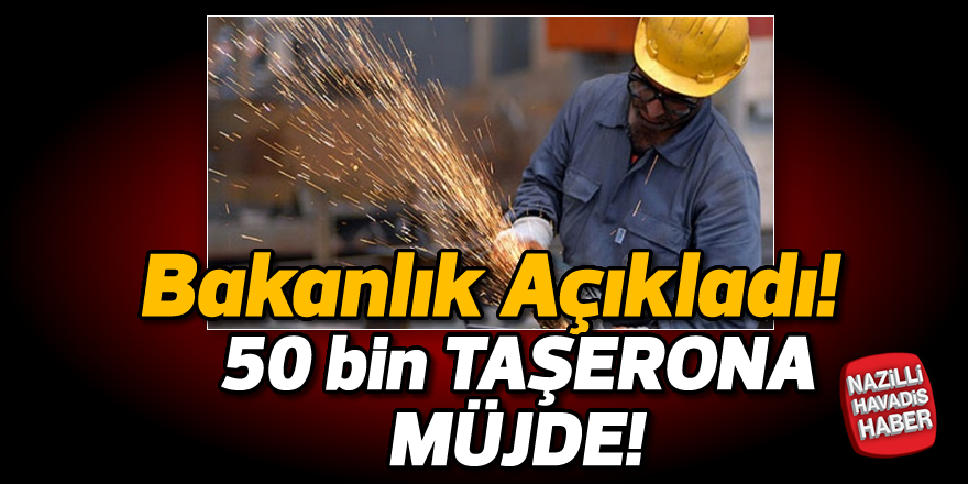 50 bin taşerona müjde!