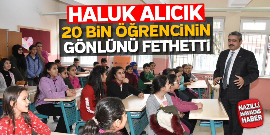 Başkan Alıcık 20 bin öğrencinin gönlünü fethetti