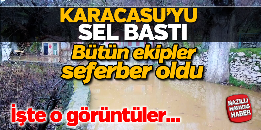 Karacasu'da sel felaketi