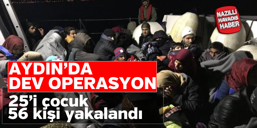 Aydın'da dev operasyon