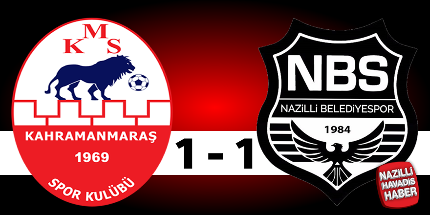 Kahramanmaraşspor: 1 Nazilli Belediyespor: 1