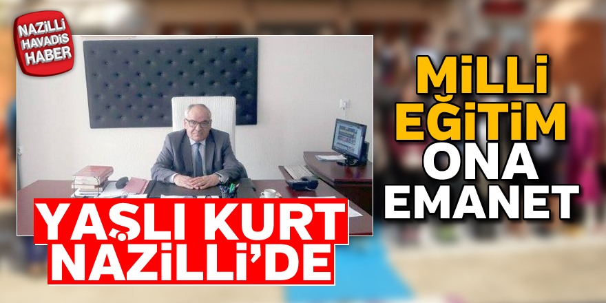 Nazilli İlçe Milli Eğitim Müdürü değişti