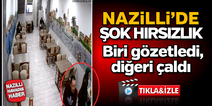 Nazilli'de yaşanan hırsızlık olayı güvenlik kamerasında