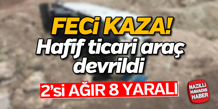 Feci kaza; 8 yaralı