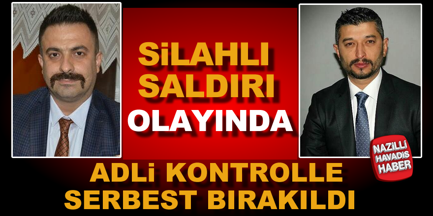 Silahla yaralama olayında adli kontrolle serbest bırakıldı