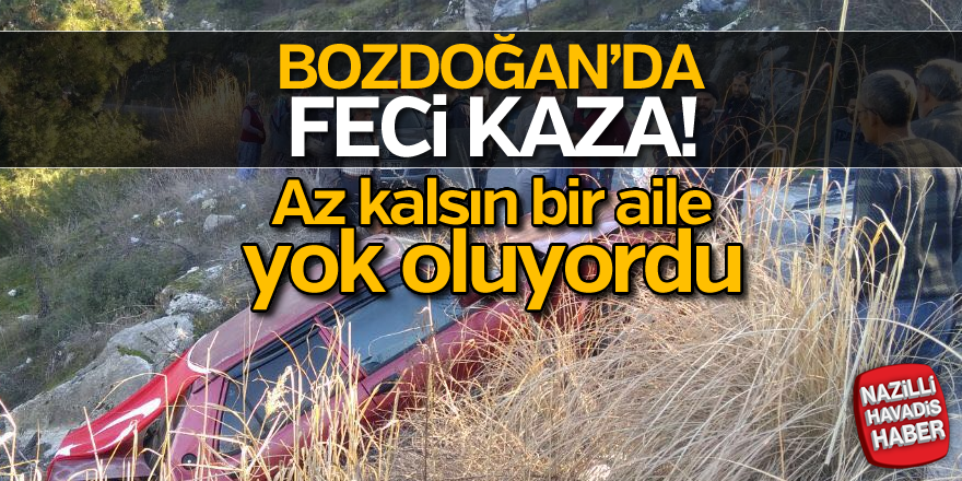 Bozdoğan'da kaza! Aileyi taşıyan araç uçuruma yuvarlandı