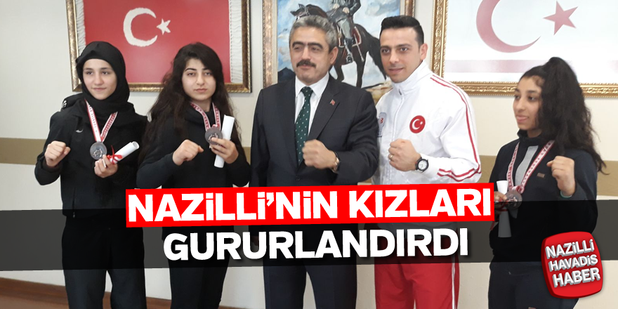 Nazilli'nin kızları gururlandırdı