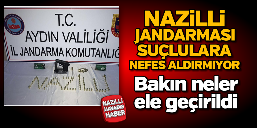 Nazilli jandarması nefes aldırmıyor