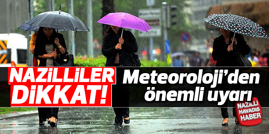 Meteoroloji'den önemli uyarı!