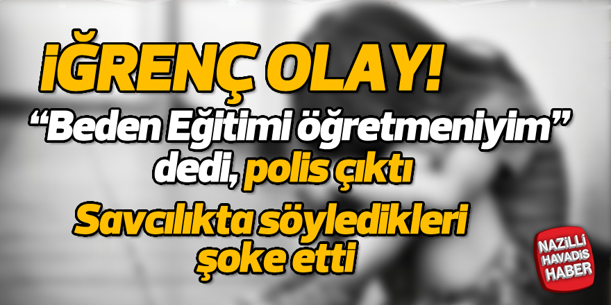 'Beden eğitimi öğretmeniyim' diyen polis, kız çocuklarını taciz etti!