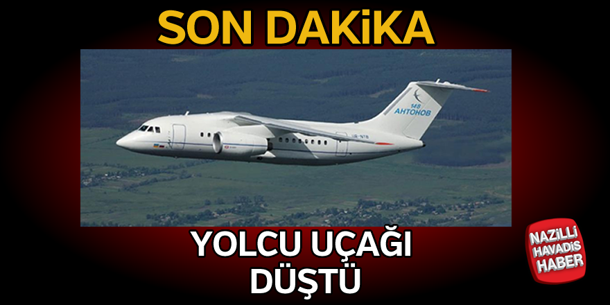 Yolcu uçağı düştü