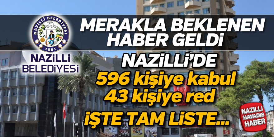 Nazilli'de o liste açıklandı