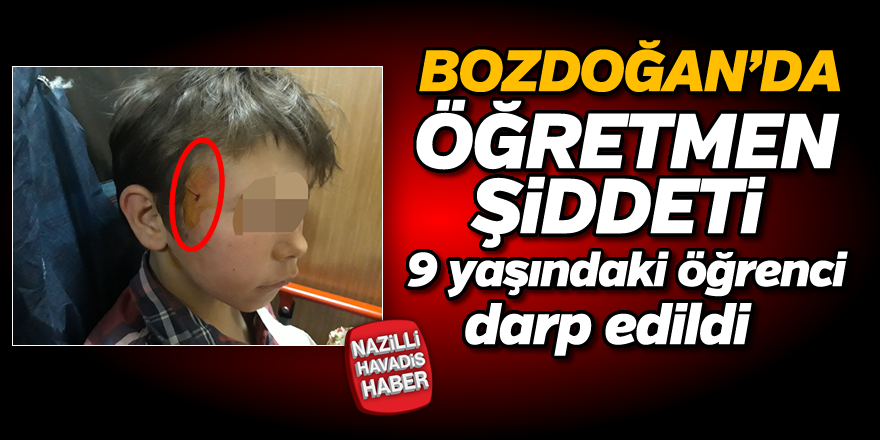 Bozdoğan'da öğretmen şiddeti