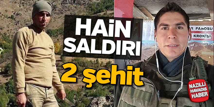 Hain saldırı; 2 şehit