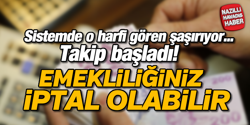 SGK'dan şüpheli emekliliğe büyük takip